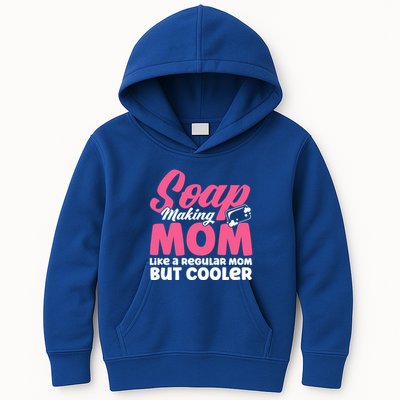 Soap Making Mom Like A Regular Mom Soap Maker Cute Gift Kids Hoodie