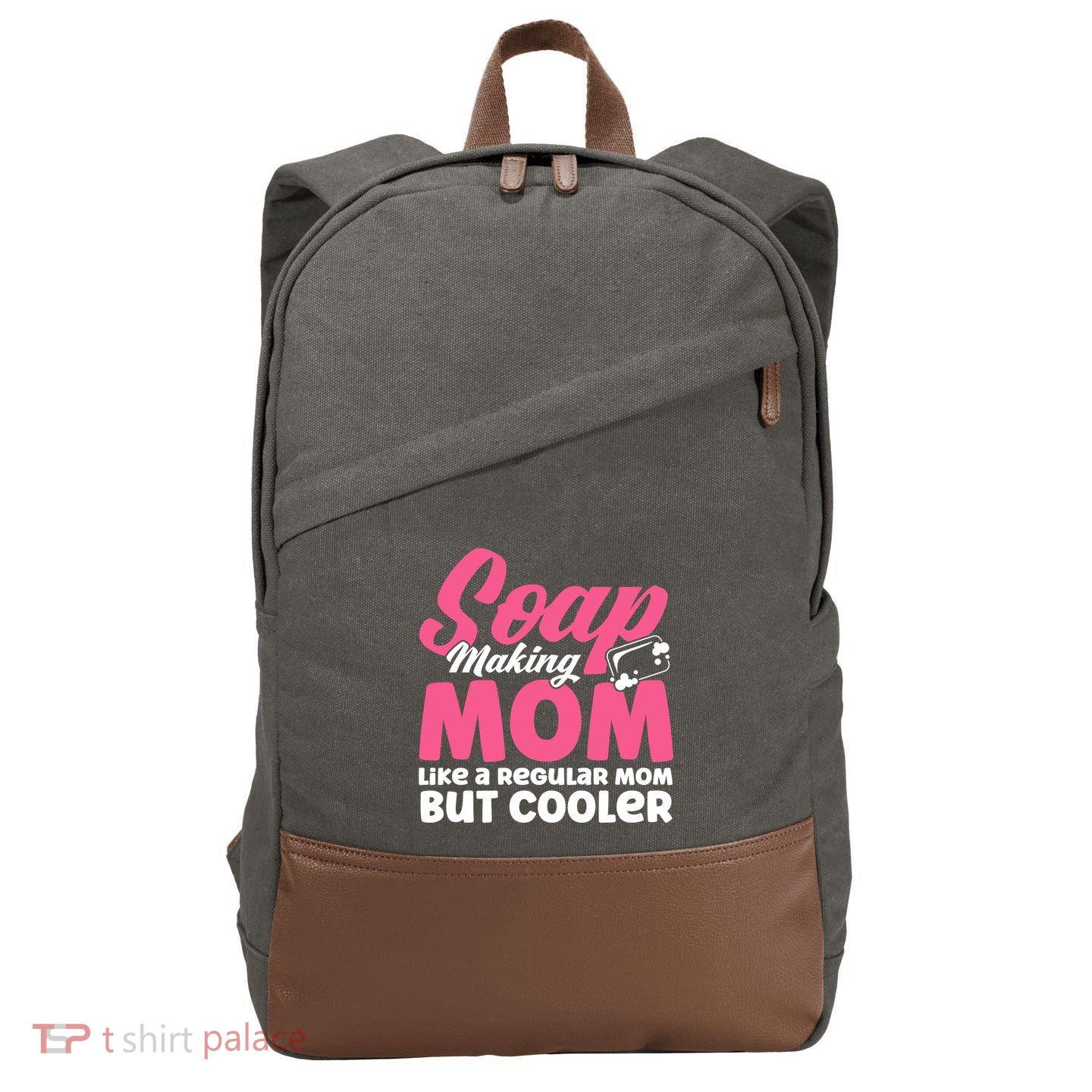 Soap Making Mom Like A Regular Mom Soap Maker Cute Gift Cotton Canvas Backpack