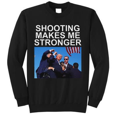 Shooting Makes Me Stronger Trump 2024 Design Sweatshirt