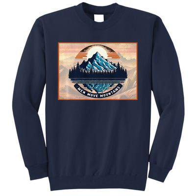 Stylish Move Mountains Mountain Climbing Graphic Design Premium Tall Sweatshirt