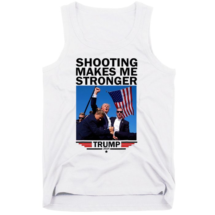 Shooting Makes Me Stronger Donald Trump 2024 Tank Top