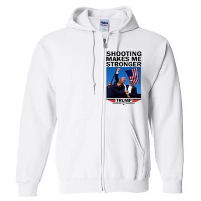 Shooting Makes Me Stronger Donald Trump 2024 Full Zip Hoodie