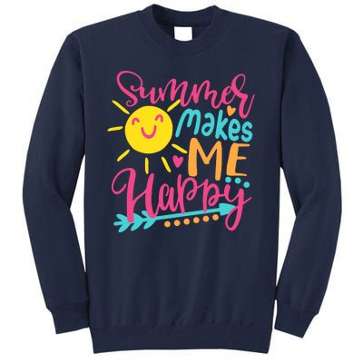 Summer Makes Me Happy Tall Sweatshirt