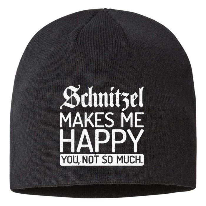 Schnitzel Makes Me Happy You Not So Much Schnitzel Sustainable Beanie