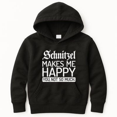 Schnitzel Makes Me Happy You Not So Much Schnitzel Kids Hoodie