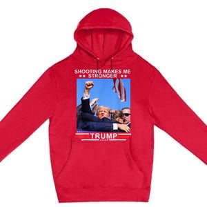 Shooting Makes Me Stronger Trump 2024 Trump 2024 Us Flag Donald Trump Election Premium Pullover Hoodie