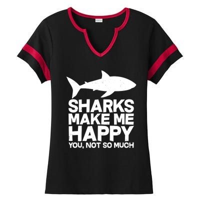 Sharks Make Me Happy You Not So Much Ladies Halftime Notch Neck Tee