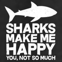 Sharks Make Me Happy You Not So Much 25L Jumbo Tote