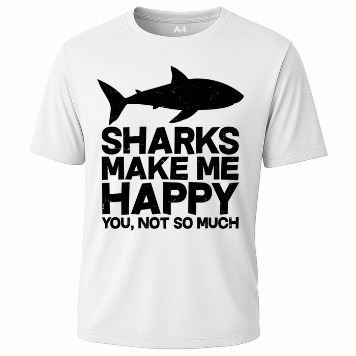 Sharks Make Me Happy You Not So Much Performance Shirt