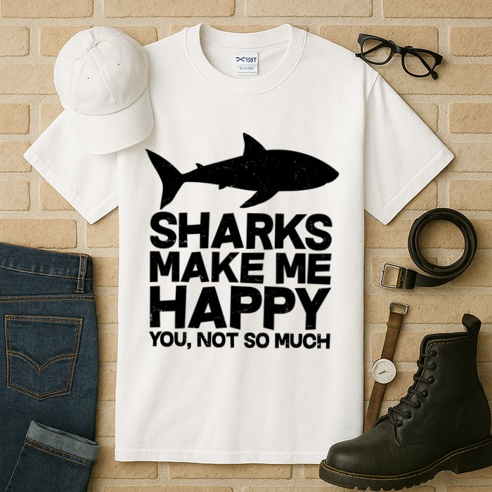 Sharks Make Me Happy You Not So Much Tall T-Shirt