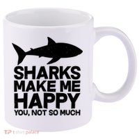 Sharks Make Me Happy You Not So Much 11oz C Handle Ceramic Mug