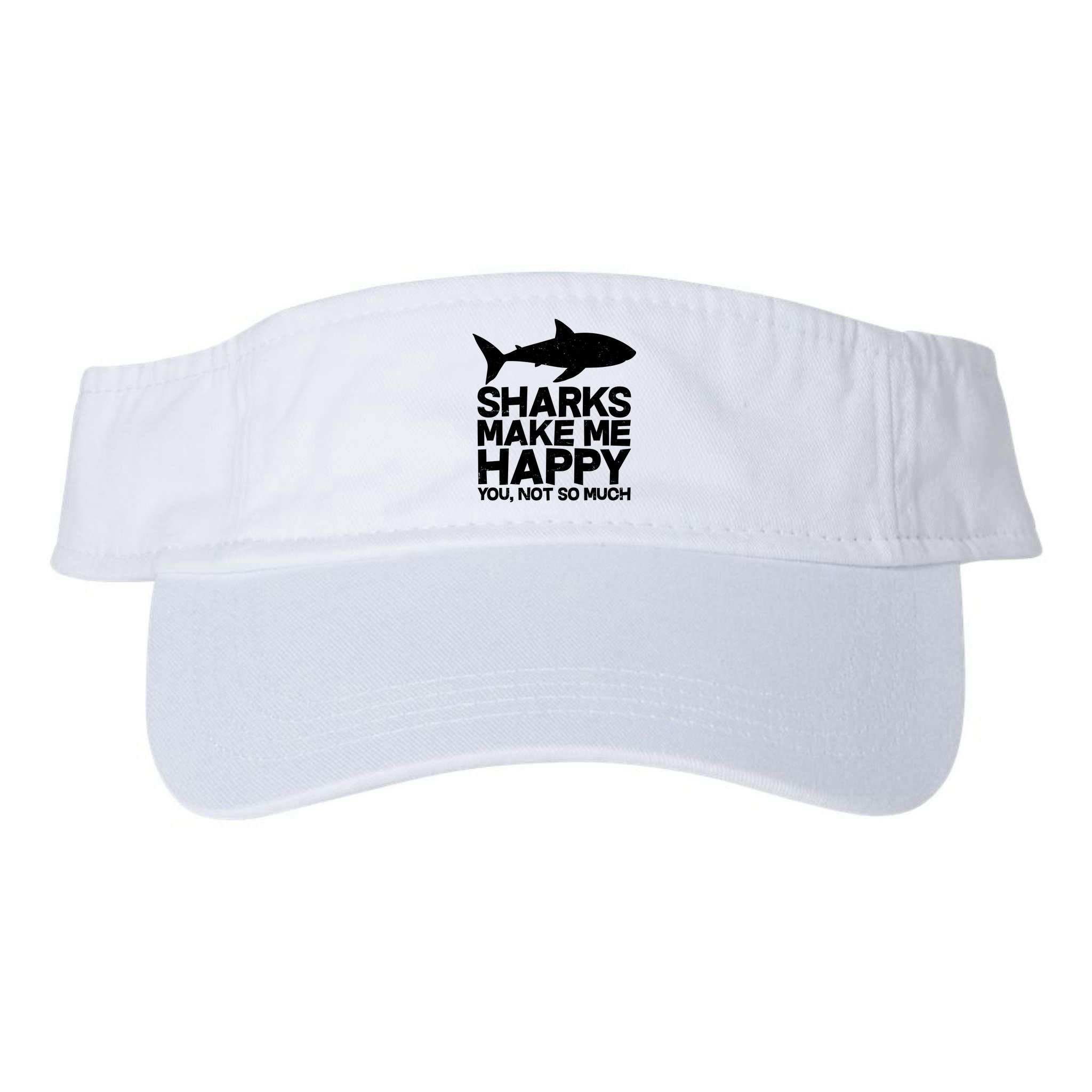 Sharks Make Me Happy You Not So Much Visor