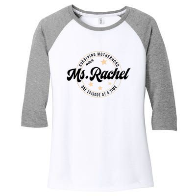 Surviving Motherhood Ms Rachel Funny Mother's Day Women's Tri-Blend 3/4-Sleeve Raglan Shirt