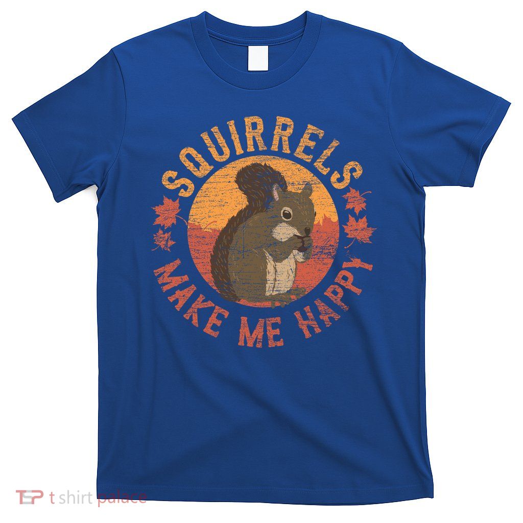 Squirrels Make Me Happy Vintage Squirrel Cute Gift T-Shirt