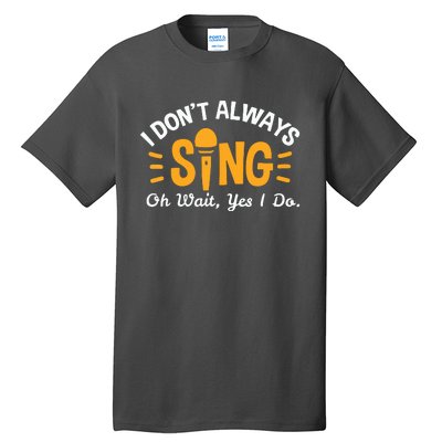 Singer Musician Music Musical Teacher Singing Gift Tall T-Shirt