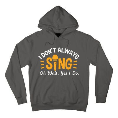 Singer Musician Music Musical Teacher Singing Gift Tall Hoodie