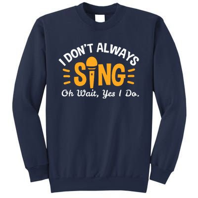 Singer Musician Music Musical Teacher Singing Gift Sweatshirt