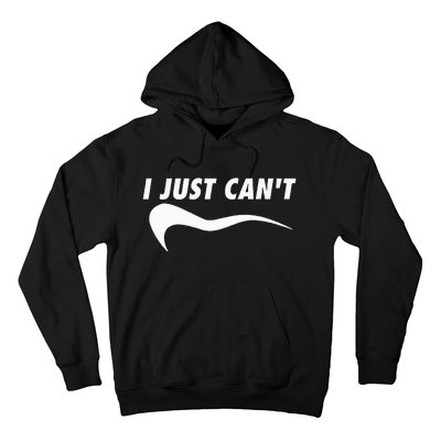 Sarcastic Me Motivating Myself I Just CanT Hoodie