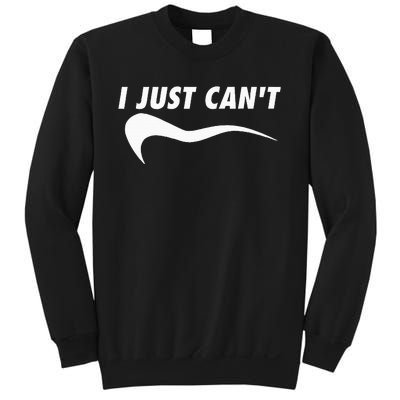 Sarcastic Me Motivating Myself I Just CanT Sweatshirt