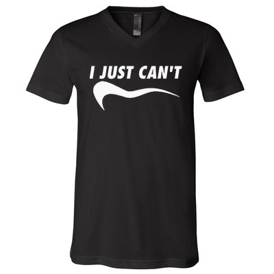 Sarcastic Me Motivating Myself I Just CanT V-Neck T-Shirt