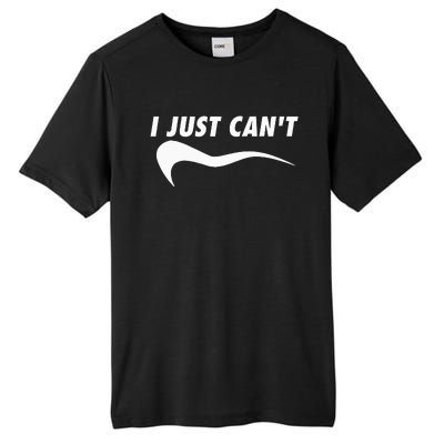 Sarcastic Me Motivating Myself I Just CanT Tall Fusion ChromaSoft Performance T-Shirt