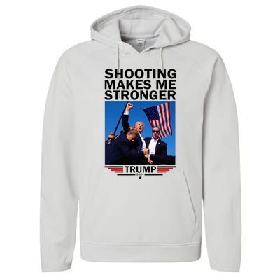 Shooting Makes Me Stronger Donald Trump 2024 Performance Fleece Hoodie