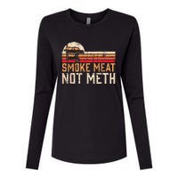 Smoke Meat Not Meth Brisket BBQ Grill Womens Cotton Relaxed Long Sleeve T-Shirt