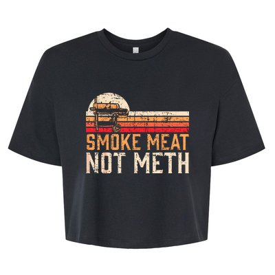 Smoke Meat Not Meth Brisket BBQ Grill Bella+Canvas Jersey Crop Tee