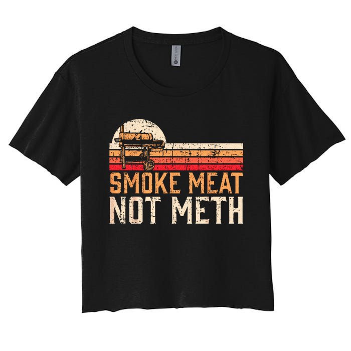 Smoke Meat Not Meth Brisket BBQ Grill Women's Crop Top Tee