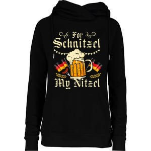 Schnitzel My Nitzel Funny Oktoberfest Womens Funnel Neck Pullover Hood