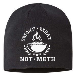 Smoke Meat Not Meth Barbecue Grill Or Grilling Gift Sustainable Beanie