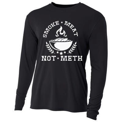 Smoke Meat Not Meth Barbecue Grill Or Grilling Gift Cooling Performance Long Sleeve Crew