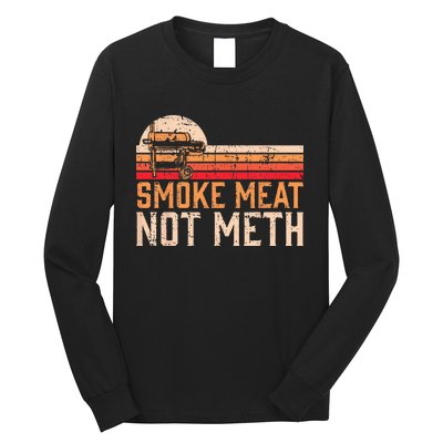 Smoke Meat Not Meth Brisket BBQ Grill Long Sleeve Shirt