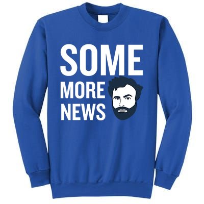 Some More News Sweatshirt