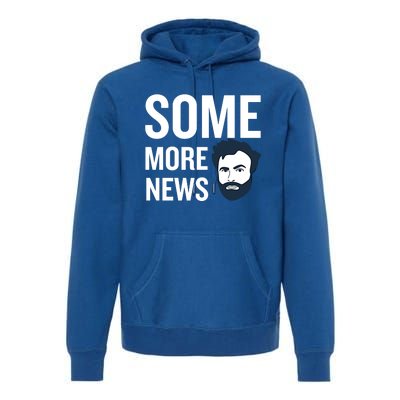 Some More News Premium Hoodie