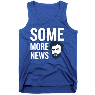 Some More News Tank Top