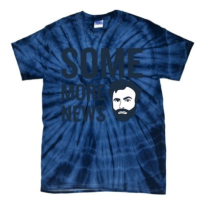 Some More News Tie-Dye T-Shirt