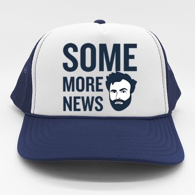 Some More News Trucker Hat