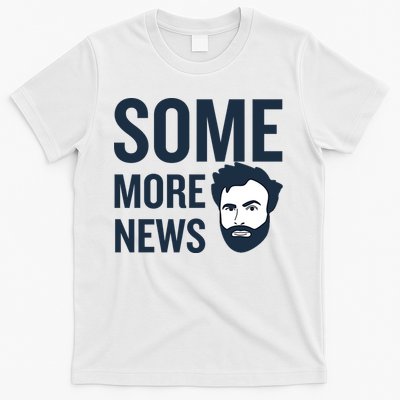 Some More News T-Shirt