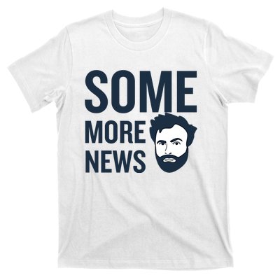 Some More News T-Shirt