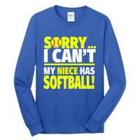 Sorry My Niece Has Softball Gift Unts And Uncles Cool Gift Tall Long Sleeve T-Shirt