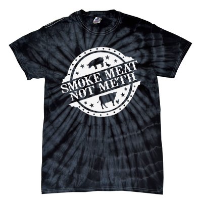 Smoke Meats Not Meth Tie-Dye T-Shirt