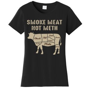 Smoke Meat Not Meth Beef Edition Women's T-Shirt