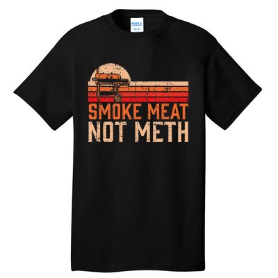 Smoke Meat Not Meth Brisket Bbq Grill Tall T-Shirt