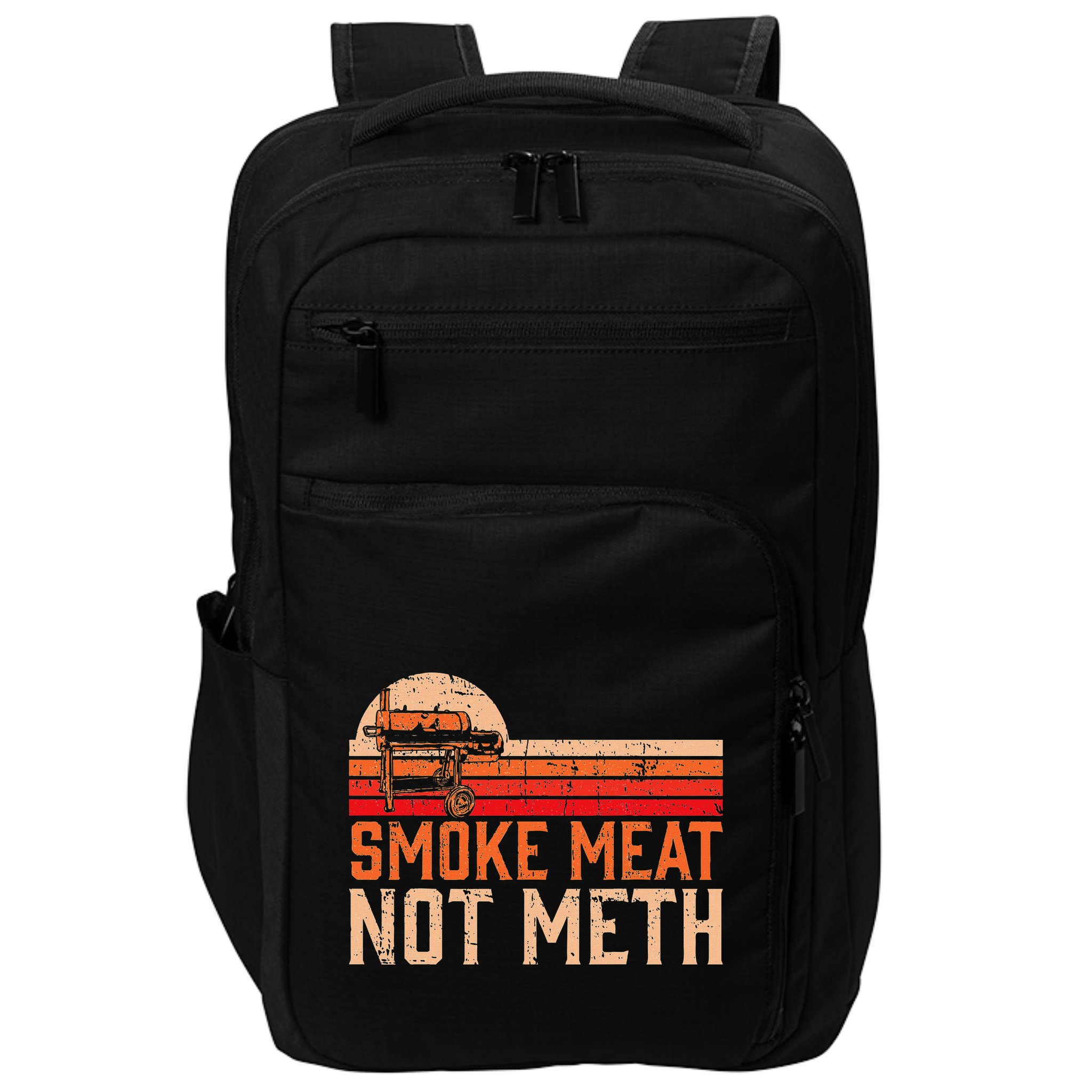 Smoke Meat Not Meth Brisket Bbq Grill Impact Tech Backpack