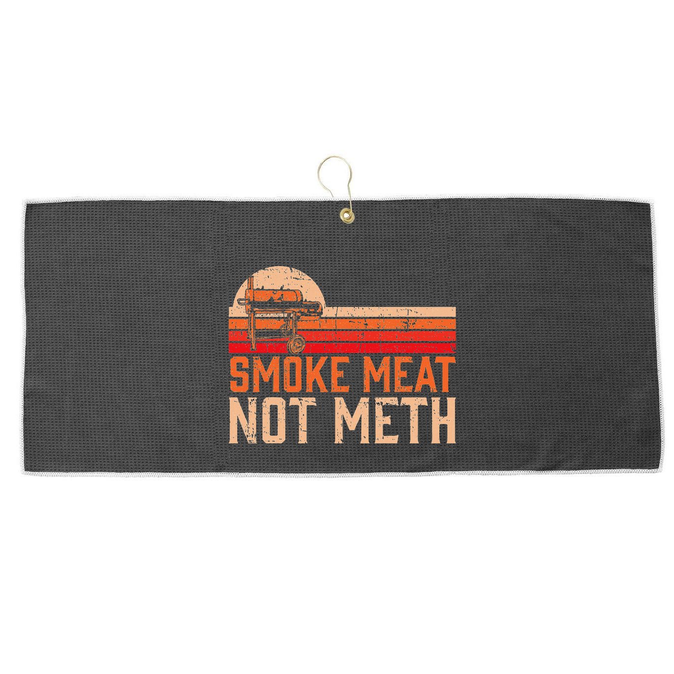 Smoke Meat Not Meth Brisket Bbq Grill Large Microfiber Waffle Golf Towel