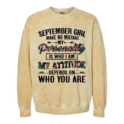 September Make No Mistake My Personality Is Who I Am Gift Colorblast Crewneck Sweatshirt