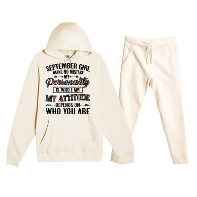 September Make No Mistake My Personality Is Who I Am Gift Premium Hooded Sweatsuit Set