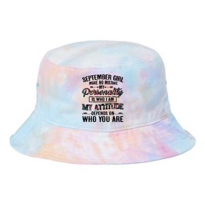 September Make No Mistake My Personality Is Who I Am Gift Tie Dye Newport Bucket Hat