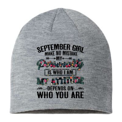 September Make No Mistake My Personality Is Who I Am Gift Sustainable Beanie